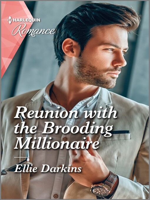 Title details for Reunion with the Brooding Millionaire by Ellie Darkins - Available